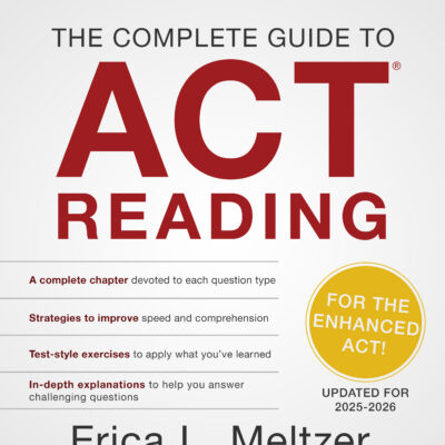 The Complete Guide to ACT Reading, 3rd Edition