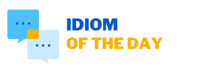 Launching Tuesday, September 6, 2022: Idiom of the Day email program (Free!)