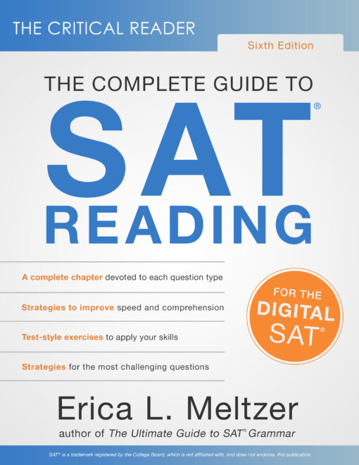 The Critical Reader: The Complete Guide to SAT® Reading, 6th Edition