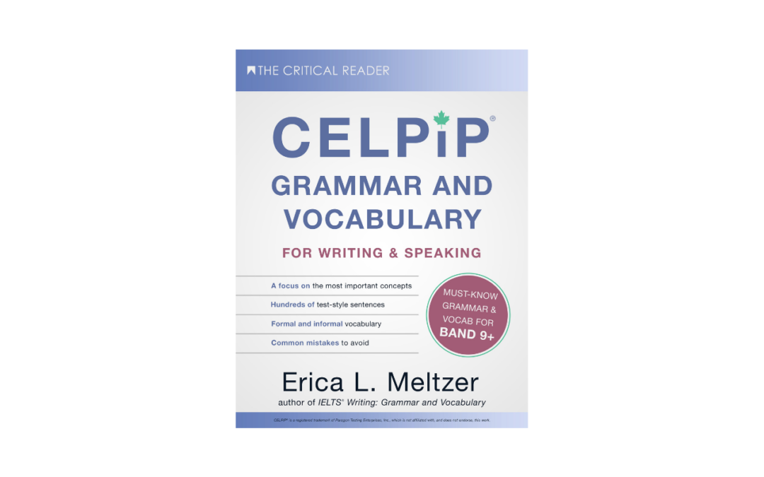 Coming in April: CELPIP ® Grammar and Vocabulary for Writing & Speaking